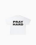 "PRAY HARD" TEE