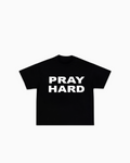 "PRAY HARD" TEE